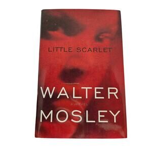 Little Scarlett by Walter Mosley Hardcover First Edition First Printing 2004